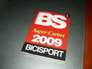 BS Bicisport 2009 Super Carnet Cycling - Sport