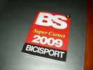 BS Bicisport 2009 Super Carnet Cycling - Deportes