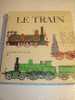 LIVRE SUR LES TRAINS / L EPOPEE DES CHEMINS DE FER PAR C. HAMILTON ELLIS EDITION PLANETE 1971 / PARFAIT  ETAT - Francese