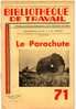 BT N°71 (1949) : Le Parachute. Parachutisme. Bibliothèque De Travail. Freinet. - 6-12 Years Old