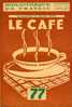 BT N°77 (1949) : Le Café. Café Maurice à Toulon (Var). Dschang (Cameroun), Torréfaction. Freinet. - 6-12 Años