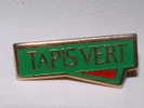 Pin´s - TAPIS VERT * - Casinos