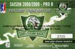 Billet De Match DeST ETIENNE-Basket  PRO B 2008/2009 - Bekleidung, Souvenirs Und Sonstige