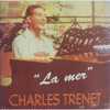 CD CHARLES TRENET - LA MER - Other - French Music