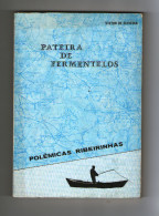 AGUEDA - MONOGRAFIA - «PATEIRA DE FERMENTELOS» ( Autor: Victor De Oliveira - 1979) - Libros Antiguos Y De Colección