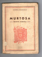 MURTOSA - MONOGRAFIAS -  GENTE NOSSA (Autor: Lopes Ferreira - 1956) - Libros Antiguos Y De Colección