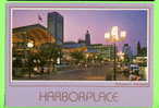 BALTIMORE, MD. - HARBORPLACE - D. TRAUB & SON INC. - - Baltimore