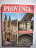 -LES GUIDES BONECHI - LA PROVENCE - VOYAGES - 1982 - 180 PHOTOS COULEURS - Provence - Alpes-du-Sud