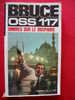 OSS 117   . De JEAN BRUCE .OMBRE SUR LE BOSPHORE . N° 34 NS . PRESSES DE LA CITES Espionnage - OSS117