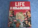 LIFE A HOLLYWOOD - Livre De 304 Pages Sur L'Histoire Du CINEMA AMERICAIN - Film/ Televisie