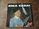 RIKA ZARAI SES PLUS GRANDS SUCCES  Le Temps Des Vacances Elle était Si Jolie Tournez Manèges Je Sais Ah Qu'on Est Bien - Other - French Music