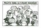 Politique - 2000, Le Grand Merdier ! - Illustré Par Lardie - Tirage Limité à 85 Exemplaire Numérotés - Lardie