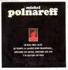 MICHEL POLNAREFF //   LE BAL DES LAZE   SINGLE  4 TITRES  REPRODUCTION EXACT DU SINGLE DE 1968 - Sonstige - Franz. Chansons