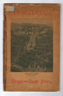 BRAGA - ROTEIRO TURISTICO - BRAGA=BOM JESUS-1929 - Libros Antiguos Y De Colección