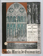 GUIMARÃES - MONOGRAFIAS -SANTA MARIA DE GUIMARÃES- 1956( ED. António De Azevedo) - Libri Vecchi E Da Collezione