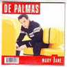 DE  PALMAS  MARY JANE  Cd Single - Autres - Musique Française