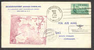 United States Scandinavian Airlines System First Exploratory Polar Trans-Arctic Flight 1952 København Lufthavn Cancel - 2c. 1941-1960 Covers