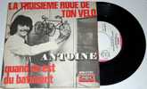 ANTOINE : La 3ème Roue De Ton Vélo 7" 45 SP Vinyle - 45 Rpm - Maxi-Singles