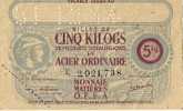 Billet De Cinq Kilogs D´acier Ordinaire , Monnaie Matières ( Troy) Produits Sidérurgiques De 1944 (usine Illustrée) - Bonds & Basic Needs