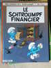 LE SCHTROUMPF FINANCIER  PEYO - Schtroumpfs, Les