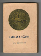 GUIMARÃES - ROTEIRO TURISTICO - 1953(Autor: Alfredo Guimarães) - Libri Vecchi E Da Collezione