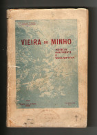 VIEIRA DO MINHO- MONOGRAFIAS-NOTICIA HISTORICA E DESCRITIVA-1925( Autor: Pdre. Alves Vieira) - Libros Antiguos Y De Colección