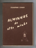 ALTO MINHO - MONOGRAFIAS - ALMINHAS DO ALTO MINHO (28 Estampas) - Libri Vecchi E Da Collezione