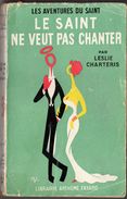 LE SAINT NE VEUT PAS CHANTER. Par Leslie Charteris Fayard N° 29 De 1952.E.O. état Moyen Voir Photo. - Arthème Fayard - Le Saint