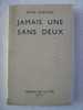 JAMAIS UNE SANS DEUX  Par  PETER CHEYNEY Broché 1948  B. E. - Presses De La Cité