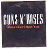 GUNS  N' ROSES   SINCE I DON'T HAVE YOU   Cd Single - Rock