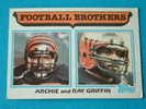 ARCHIE And RAY GRIFFIN / FOOTBALL BROTHERS ( 266 ) ! - 1980-1989