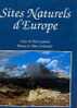 ARTIS-HISTORIA "Sites Naturels D´ Europe" GALAND, P. (1998) - Livre SANS Les Images - Artis Historia