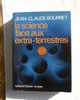 Livre éditions France-empire De Jean-claude Bourret "la Science Face Aux Extra-terrestres " Année 1979 - Sonstige & Ohne Zuordnung