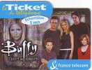 TICKET FRANCE TELECOM BUFFY GROUPE ECHANTILLON 5 MN ETAT COURANT (Traces) - FT Tickets