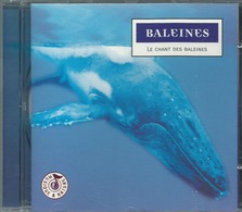 - CD MUSIQUE ET NATURE BALEINES LE CHANT DES BALEINES - Autres & Non Classés