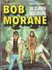 BOB MORANE - HENRI VERNES - NEERLANDAISE  - N°04 - DE ZIJDEN MASKERS Ou LES MASQUES DE SOIE - Scandinavian Languages