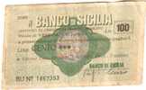 ITALY 100 LIRE PROVISIONAL BANCO DI SICILIA MOTIF FRONT BACK DATED 11-14-02-1977  P.? READ DESCRIPTION !! - [ 4] Vorläufige Ausgaben