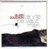 ALAIN  SOUCHON  LA VIE NE VAUT RIEN  Cd Single - Other - French Music
