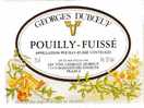 ETIQUETTE DE VIN - POUILLY FUISSE - GEORGES DUBOEUF - ROMANECHE THORINS - FLEURS - Fleurs