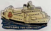 Bateau - Magnifique Pin´s Compagnie Maritime Yeu Continent - Bateau INSULAYOA II - Schiffahrt