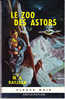 FN - N° 284 - Le Zoo Des Astors - M.A. Rayjean - ( E.O 1966 ) . - Fleuve Noir