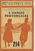 4 Danses Provençales Par Bibliotèque De Travail, 214, De 1952, 24 Pages - Provence - Alpes-du-Sud