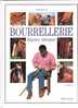 France:Claude LUX:BOURRELLERIE.1999.96 Pages.Cartonné.Photos.Com Me Neuf. - Practical