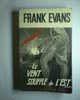 Livre Fleuve Noir Espionnage De Frank Evans  " Le Vent Souffle De L´est  " N°787 - Fleuve Noir