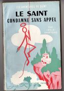 LE SAINT CONDAMNE SANS APPEL Par LESLIE CHARTERIS. N° 41 E.O. FAYARD  De 1955 Bon état . VOIR++ - Arthème Fayard - Le Saint