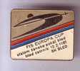 SKIING  -  Fis Europa Cup Bled 1981. ( Slovenia Rare Badge ) * Skiing Ski Esqui Schilauf Skilauf Ski Alpin Sci Sport Pin - Wintersport