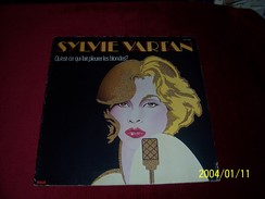 SYLVIE  VARTAN    QU' EST CE QUI FAIT PLEURER LES BLONDES ? - Other - French Music