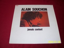 ALAIN  SOUCHON    °°°°°°  JAMAIS  CONTENT - Autres - Musique Française