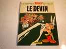 BD / ASTERIX LE DEVIN   / EO  /  ED 4° TRI 1972 /  PARFAIT ETAT - Asterix