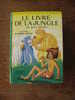 LE LIVRE DE LA JUNGLE WALT DISNEY EDITION AUTORISEE - Biblioteca Verde